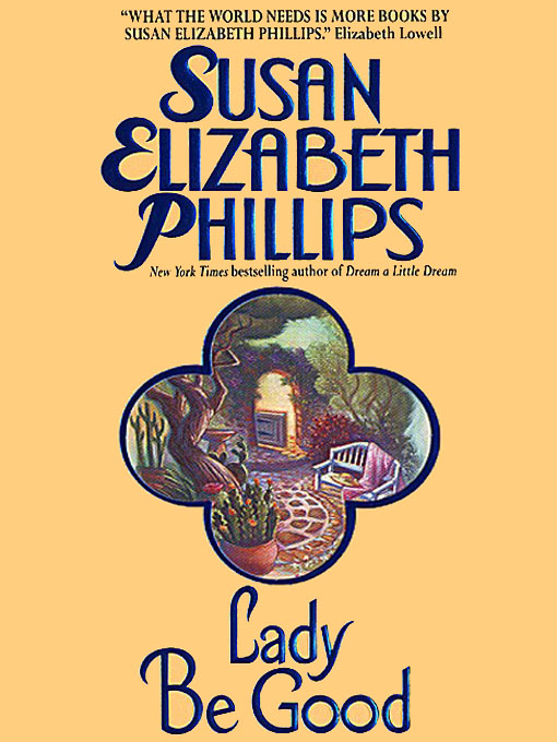 Title details for Lady Be Good by Susan Elizabeth Phillips - Wait list